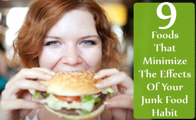 Foods That Minimize The Effects Of Your Junk Food Habit